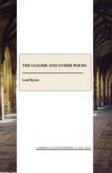 The Giaour and Other Poems by George Gordon Byron Byron and George Gordon Byron Byron Paperback