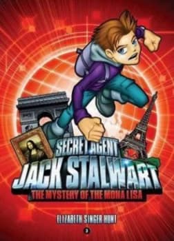 Secret Agent Jack Stalwart Book 3 the Mystery of the Mona Lisa France by Elizabeth Singer Hunt Paperback