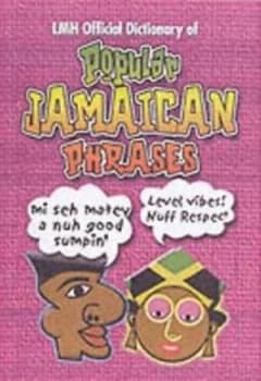 Lmh Official Dictionary of Popular Jamaican Phrases by Kevin Harris Hardback