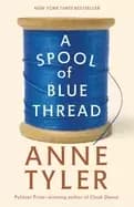 spool of blue thread a novel