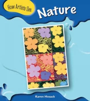 How Artists See Nature by Karen Hosack Paperback