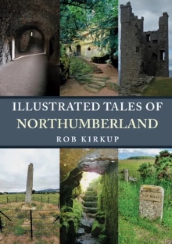 Illustrated Tales of Northumberland Paperback / softback