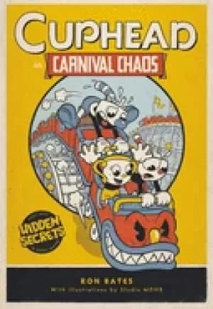 cuphead in carnival chaos a cuphead novel