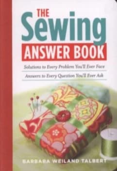 The Sewing Answer Book by Barbara Weiland Talbert Paperback