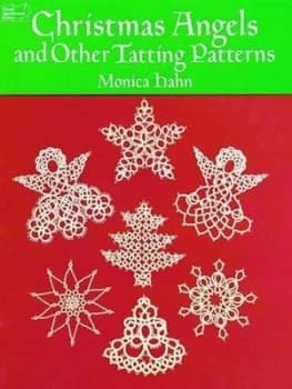 Christmas Angels and Other Tatting Patterns by Monica Hahn Paperback