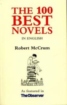 The 100 Best Novels in English by Robert Mccrum Book