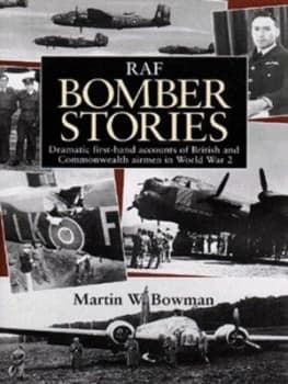 Raf Bomber Stories by Martin W Bowman Hardback