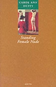 Standing Female Nude by Carol Ann Duffy Book
