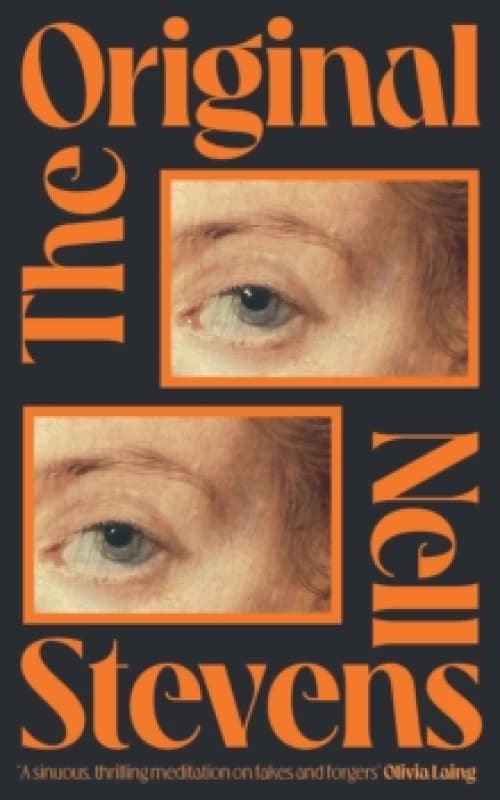 The Original : 'Marvellously inventive and perfectly forged' Eleanor Catton Hardback