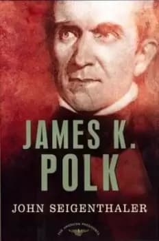 James K. Polk - John Seigenthaler - Book - Used