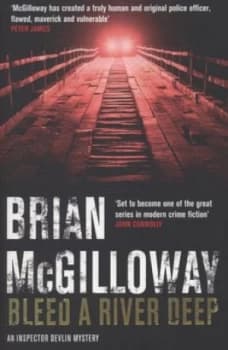 Bleed a River Deep by Brian Mcgilloway Book