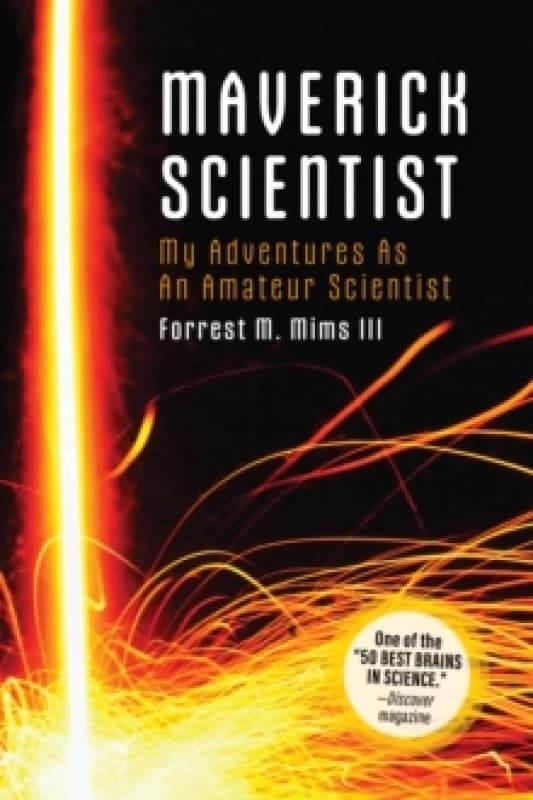 Make: Maverick Scientist : My Adventures as an Amateur Scientist Paperback / softback