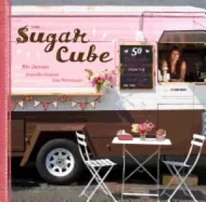sugar cube 50 deliciously twisted treats from the sweetest little food cart