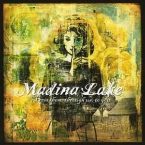 From Them Through Us to You by Madina Lake CD Album