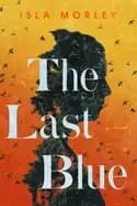 last blue a novel