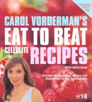 Carol Vordermans Eat to Beat Cellulite Recipes by Anita Bean Paperback