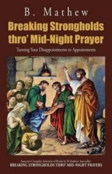 Breaking Strongholds Thro Mid-Night Prayer by B Mathew Book