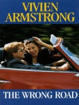 The Wrong Road by Vivien Armstrong Hardback