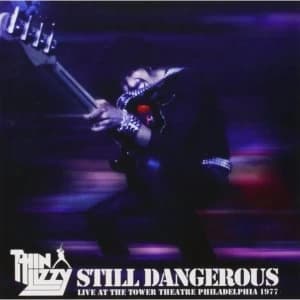 Thin Lizzy - Still Dangerous: Live at Tower Theatre Philadelphia 1977 CD