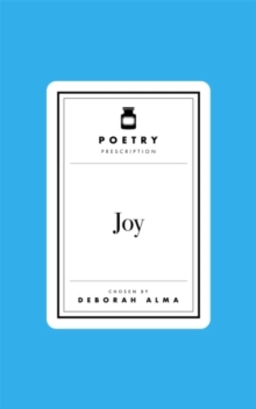 Joy. Hardback. By Deborah Alma Books