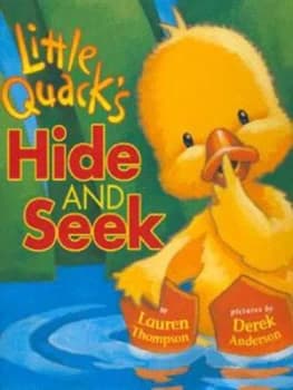 Little Quacks Hide and Seek by Lauren Thompson Hardback