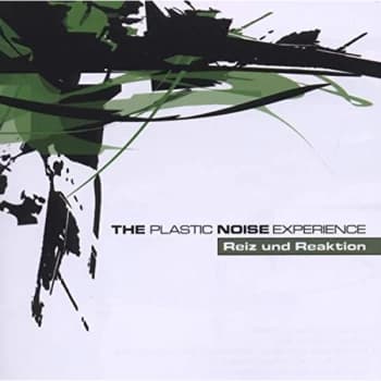Plastic Noise Experience - Reiz Und Reaktion CD