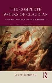 The Complete Works of Claudian Translated with an Introduction and Notes