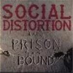 Social Distortion - Prison Bound