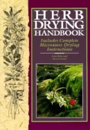herb drying handbook includes complete microwave drying instructions