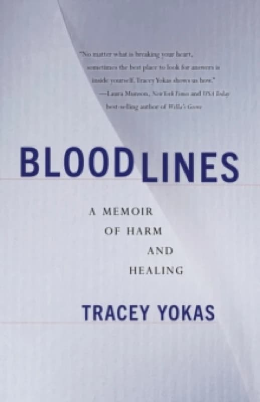 Bloodlines : A Memoir of Harm and Healing Paperback / softback
