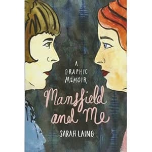 Mansfield & Me A Graphic Memoir Paperback / softback 2018