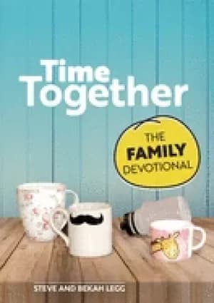 time together the family devotional