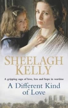 A Different Kind of Love by Sheelagh Kelly Paperback