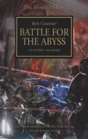 Battle for the Abyss by Ben Counter