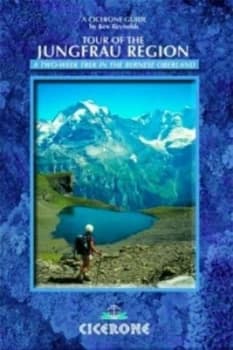 Tour of the Jungfrau Region by Kev Reynolds Paperback