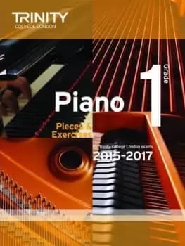 Piano 2015-2017: Grade 1: Pieces & Exercises