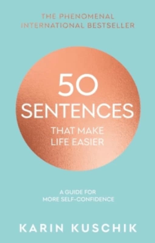 50 Sentences That Make Life Easier. Hardback. By Karin Kuschik Books