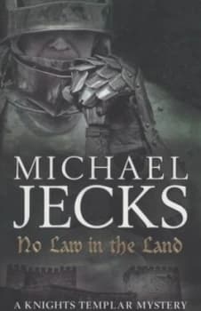 No Law in the Land by Michael Jecks Book