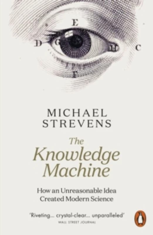 The Knowledge Machine. Paperback. By Michael Strevens Books