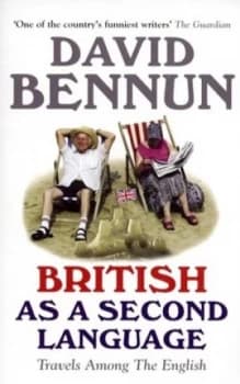 British As a Second Language by David Bennun Paperback