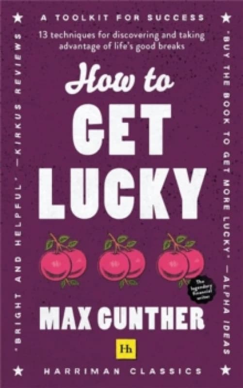 How to Get Lucky. Paperback. By Max Gunther Books