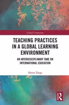 Teaching Practices in a Global Learning Environment An Interdisciplinary Take on International Education