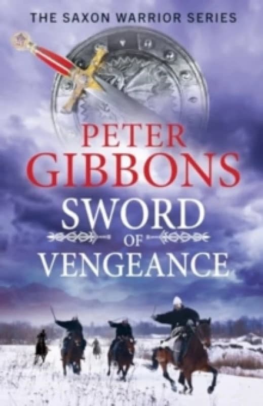 Sword of Vengeance : An action-packed, unforgettable historical adventure from Peter Gibbons Paperback / softback