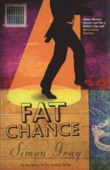 Fat Chance by Simon Gray Paperback