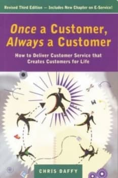 Once a Customer Always a Customer by Chris Daffy Paperback