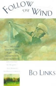Follow the Wind by Bo Links Book