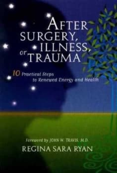 After Surgery Illness or Trauma by John Travis Book