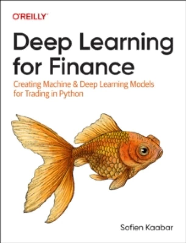 Deep Learning for Finance. Paperback. By Sofien Kaabar Books