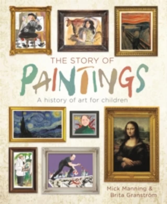 Mick Manning The Story of Paintings Book Multi unisex