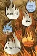 eternal life a novel